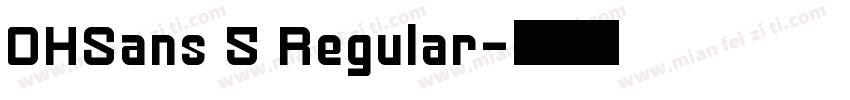 DHSans 5 Regular字体转换